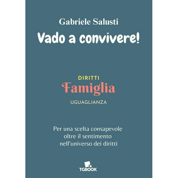 Gabriele Salusti Vado a convivere! (Paperback)