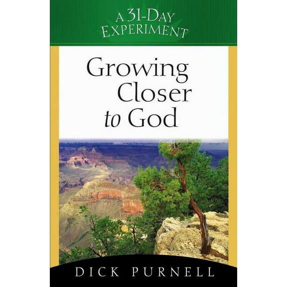 31-Day Experiment Growing Closer to God, (Paperback)