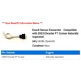 thumbnail image 2 of Knock Sensor Connector - Compatible with 2003 Chrysler PT Cruiser Naturally Aspirated, 2 of 2