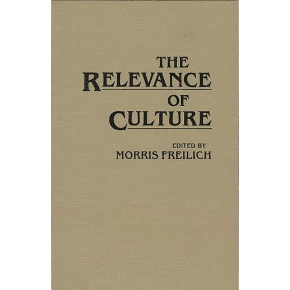 The Relevance of Culture, (Hardcover)