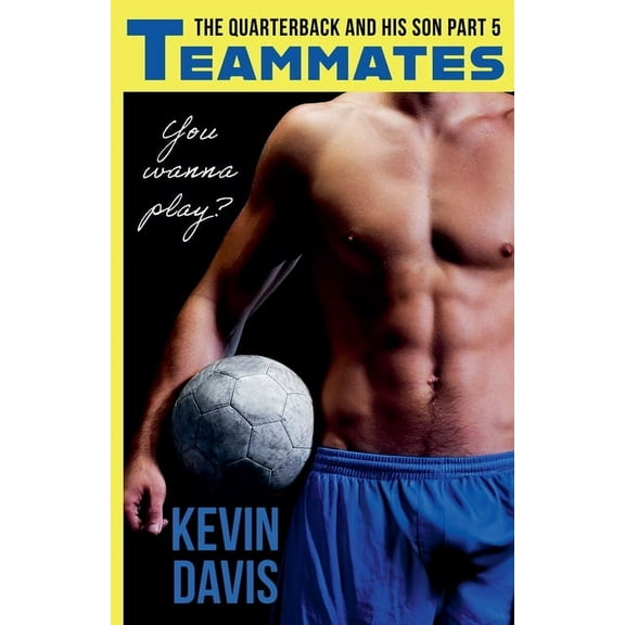 The Quarterback and His Son Teammates, Book 5, (Paperback)