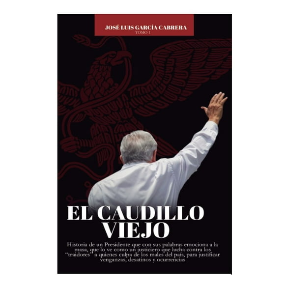 El caudillo viejo / tomo 1