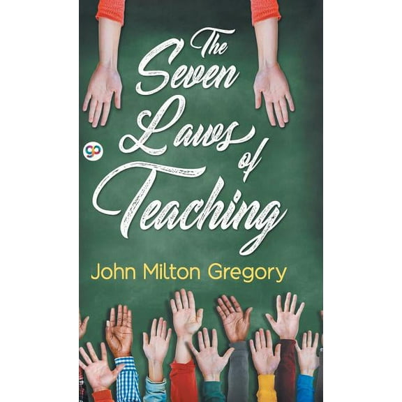 Deluxe Hardbound Edition The Seven Laws of Teaching, (Hardcover)