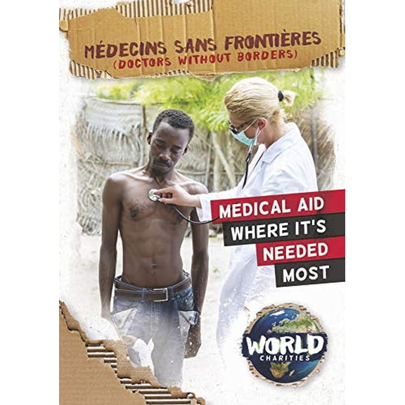 Pre-Owned Mdecins Sans Frontires: Doctors Without Borders (World Charities), 9781786373144, 1786373149, Hardcover, None edition