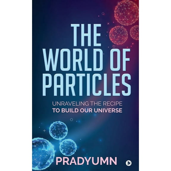 The World of Particles (Paperback)