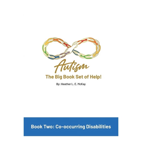 Autism: The Big Book Set of Help: Book Two: Co-occurring Disabilities, (Paperback)