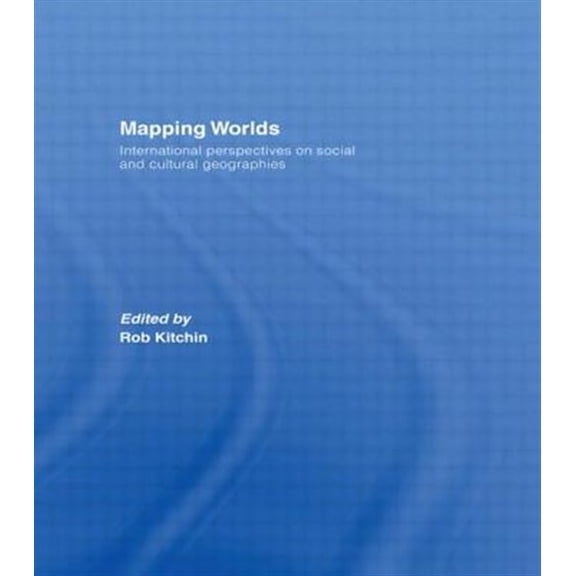 Pre-Owned Mapping Worlds: International Perspectives on Social and Cultural Geographies, (Paperback)