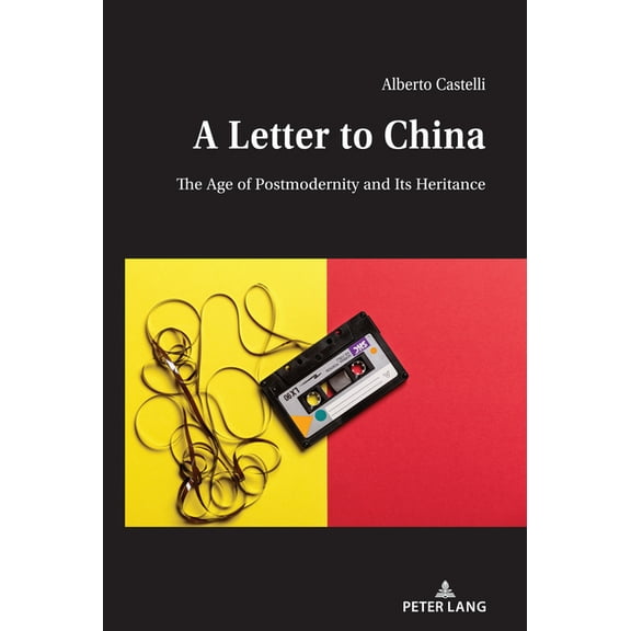 A Letter to China: The Age of Postmodernity and Its Heritance, (Hardcover)