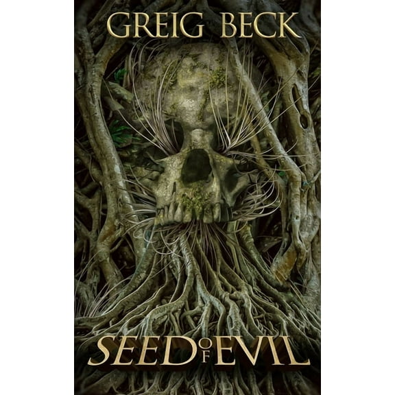 Seed of Evil (Paperback) by Greig Beck