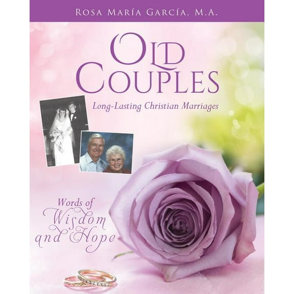 Old Couples: Long-Lasting Christian Marriages, (Paperback)