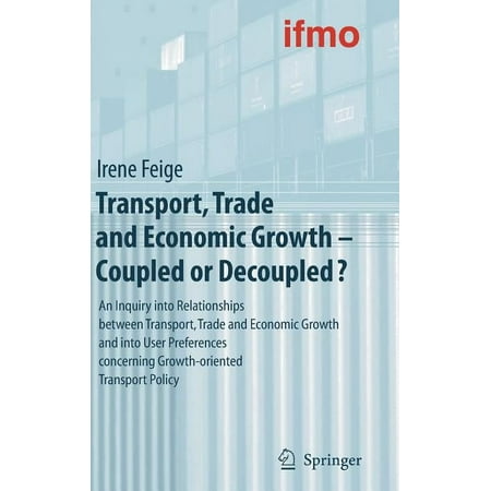 UPC: 9783540682967 | Mobilitätsverhalten in Der Freizeit: Transport Trade and Economic Growth – Coupled or Decoupled?: An Inquiry Into Relationships Between Transport Trade and Economic Growth and Into User Preferences