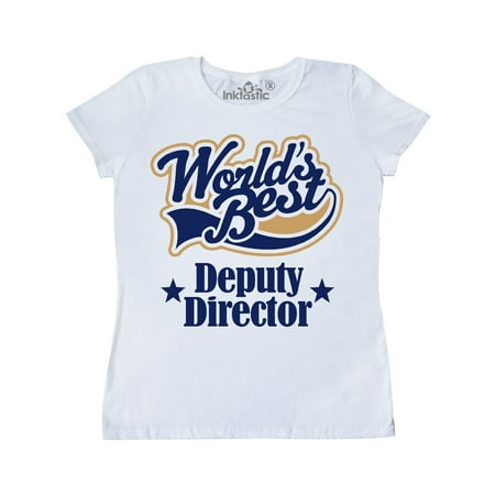 World's Best Deputy Director Women's T-Shirt