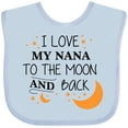 thumbnail image 3 of Inktastic I Love My Nana to the Moon and Back Boys or Girls Baby Bib, 3 of 4