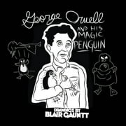 George Orwell and His Magic Penguin: Drawings by Blair Gauntt (expanded) (Paperback)