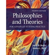 Philosophies and Theories for Advanced Nursing Practice, (Paperback)