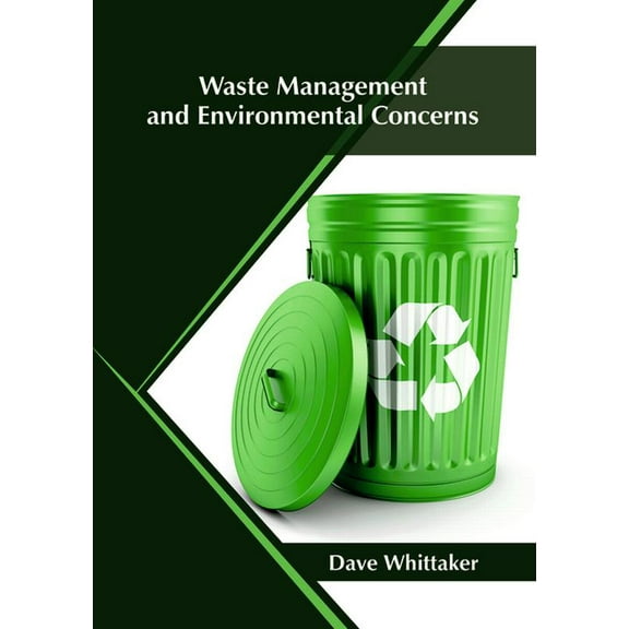 Waste Management and Environmental Concerns, (Hardcover)