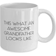 thumbnail image 2 of Sarcasm Grandfather 11oz 15oz Mug, This What An Awesome Grandfather Looks Like, Motivational for Big Paw, Holiday, 2 of 2