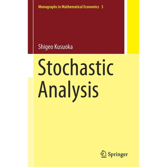 Monographs in Mathematical Economics Stochastic Analysis, Book 3, (Paperback)