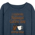 thumbnail image 3 of Instant Message - Coffee Lover - National Coffee Day Every Day - Women's Lightweight French Terry Long Sleeve Shirt, 3 of 6