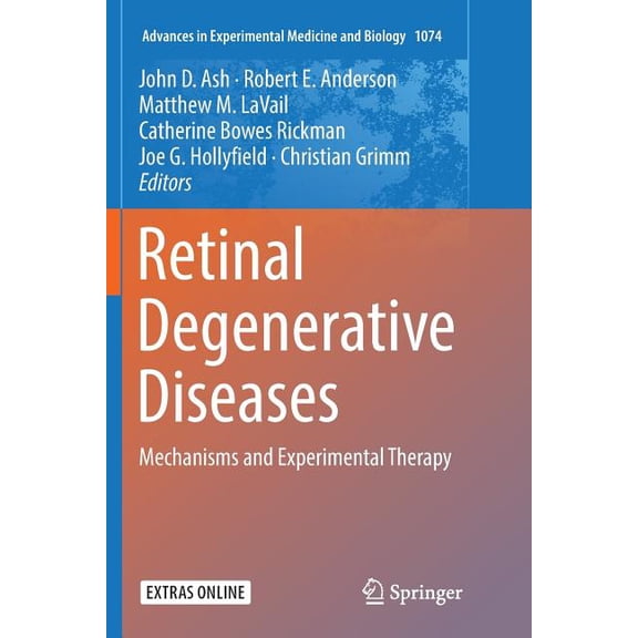 Advances in Experimental Medicine and Bi Retinal Degenerative Diseases: Mechanisms and Experimental Therapy, Book 1074, (Paperback)