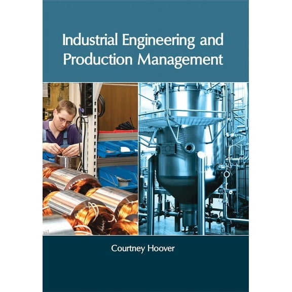 Industrial Engineering and Production Management, (Hardcover)