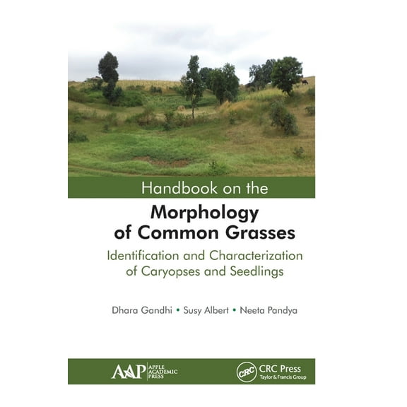 Handbook on the Morphology of Common Grasses: Identification and Characterization of Caryopses and Seedlings, (Paperback)