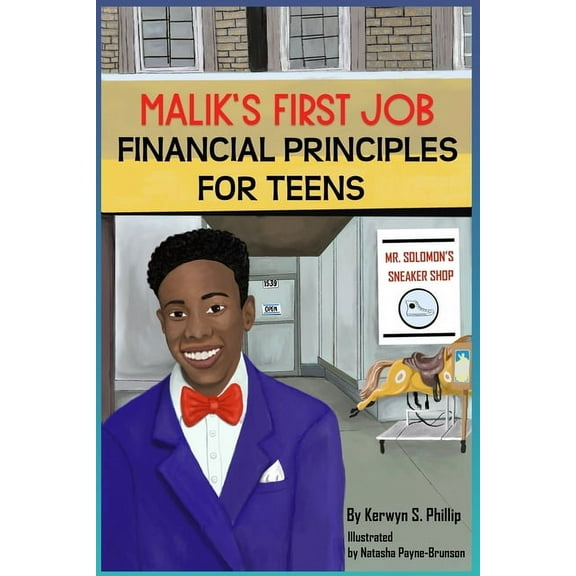 Malik's First Job: Financials Principles for Teens, (Paperback)