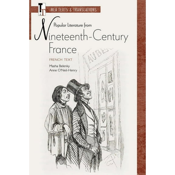 MLA Texts and Translations Popular Literature from Nineteenth-Century France: French Text, (Paperback)