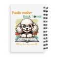 thumbnail image 2 of Poodle Mother Book Lover Living That Dog Mom Life Happy Mother's Day Spiral Bound Journal Poodles Dog Lover Gifts Idea 5x7in Spiral Notebook - 03004, 2 of 5