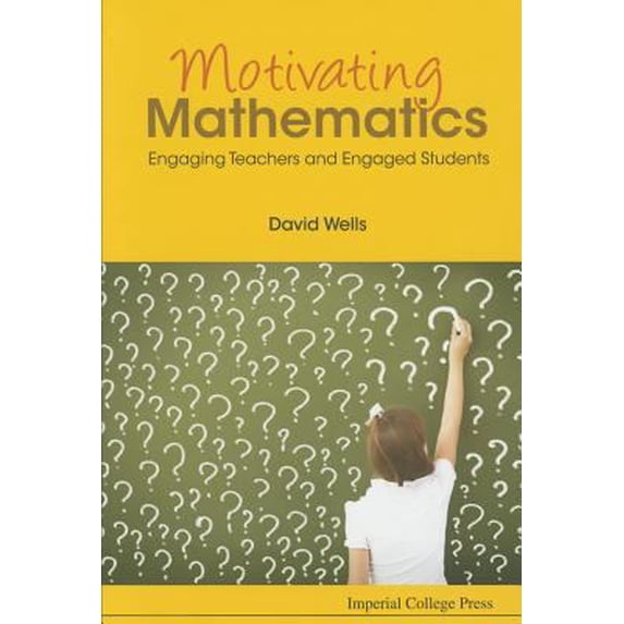 Pre-Owned Motivating Mathematics: Engaging Teachers and Engaged Students (Paperback) 1783267534 9781783267538