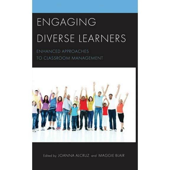Engaging Diverse Learners: Enhanced Approaches to Classroom Management, (Paperback)