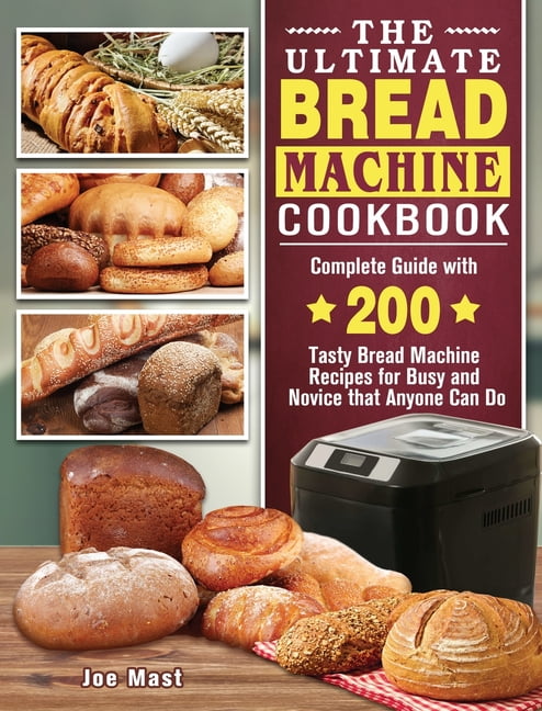the all new ultimate bread machine cookbook