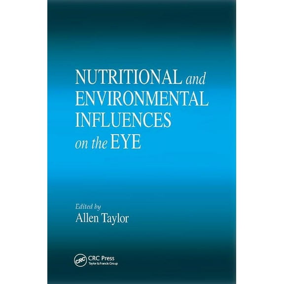 Modern Nutrition Nutritional and Environmental Influences on the Eye, (Paperback)