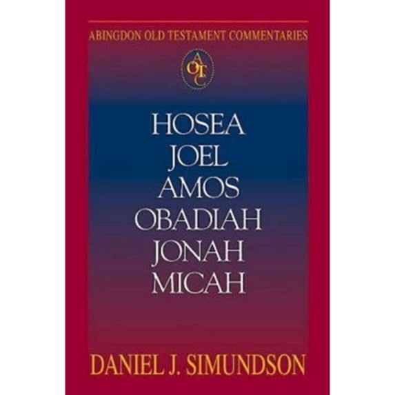 Pre-Owned Hosea, Joel, Amos, Obadiah, Jonah, Micah: Minor Prophets (Paperback) by Daniel J Simundson, Carol a Newsom, Kathleen M O'Connor