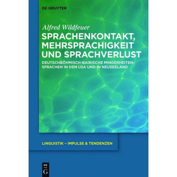 Linguistik - Impulse & Tendenzen Sprachenkontakt, Mehrsprachigkeit und Sprachverlust, Book 73, (Hardcover)