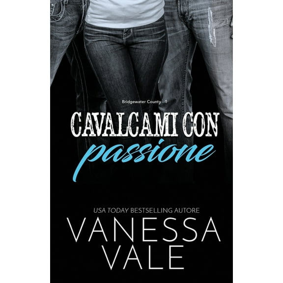 Bridgewater County: Cavalcami con passione: Edizione a grandi caratteri (Paperback)