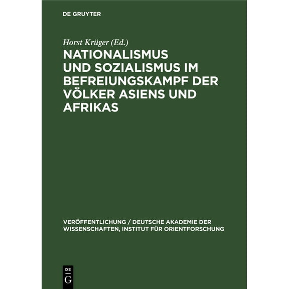 Veröffentlichung / Deutsche Akademie Der Nationalismus Und Sozialismus Im Befreiungskampf Der Völker Asiens Und Afrikas, Book 74, (Hardcover)