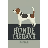 Hundetagebuch Beagle: Das Buch für deinen Hund, zum Eintragen und ausfüllen. Eintragebuch für Hundebesitzer (Paperback)