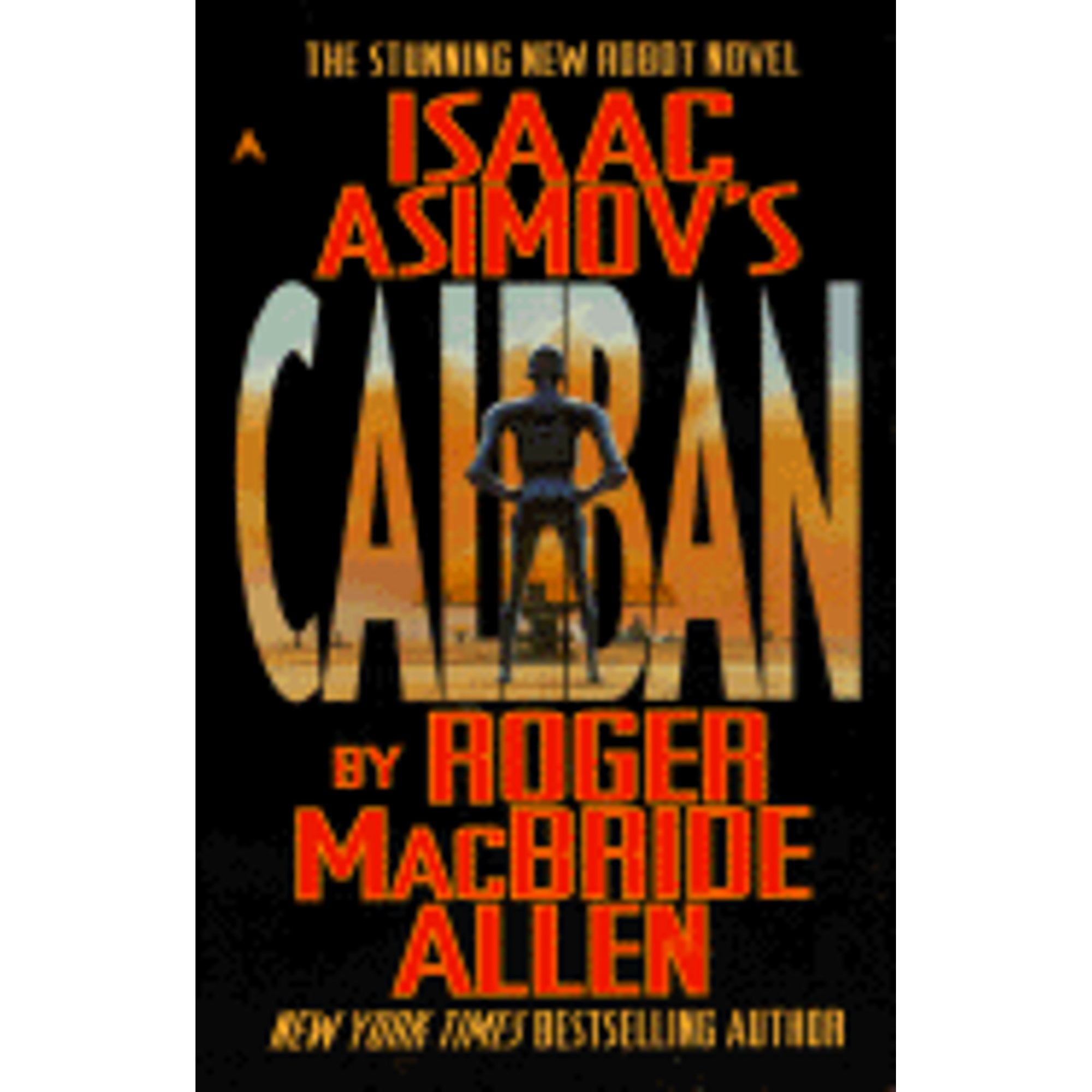 Isaac Asimov's Caliban (Pre-Owned Paperback 9780441004829) by Roger  MacBride Allen, Isaac Asimov