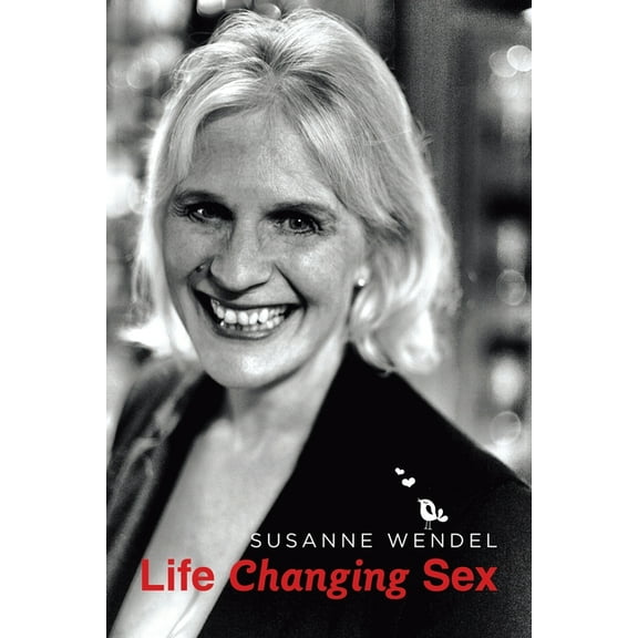 Life Changing Sex, (Paperback)