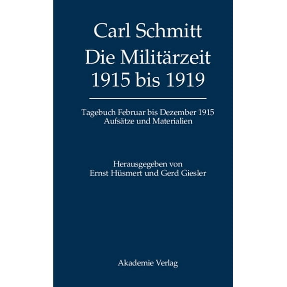 Tagebücher, Die Militärzeit 1915 bis 1919, (Hardcover)