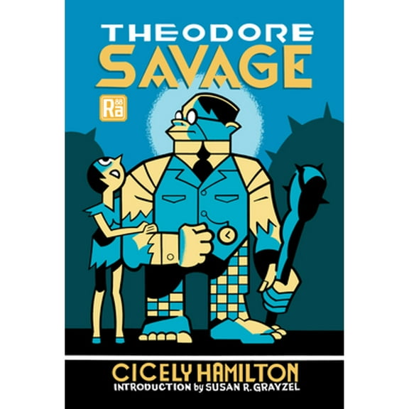 Pre-Owned Theodore Savage (Paperback 9780262545228) by Cicely Hamilton, Susan R Grayzel