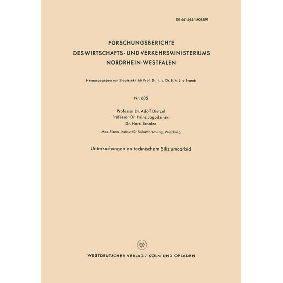 Forschungsberichte Des Wirtschafts- Und Untersuchungen an Technischem Siliziumcarbid, Book 685, (Paperback)