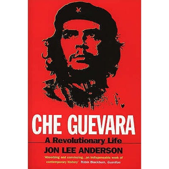 Pre-Owned Che Guevara : A Revolutionary Life (Paperback) 0553406647 9780553406641