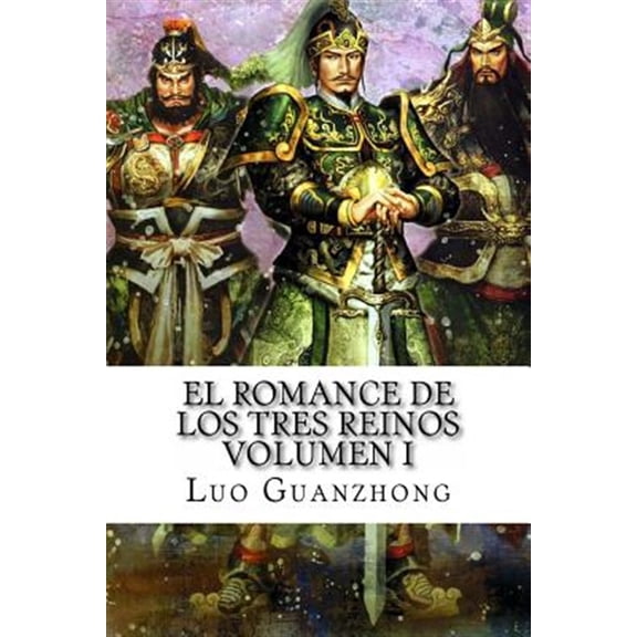 Pre-Owned Romance de Los Tres Reinos - eBook: El Romance de los Tres Reinos, Volumen I (Paperback)
