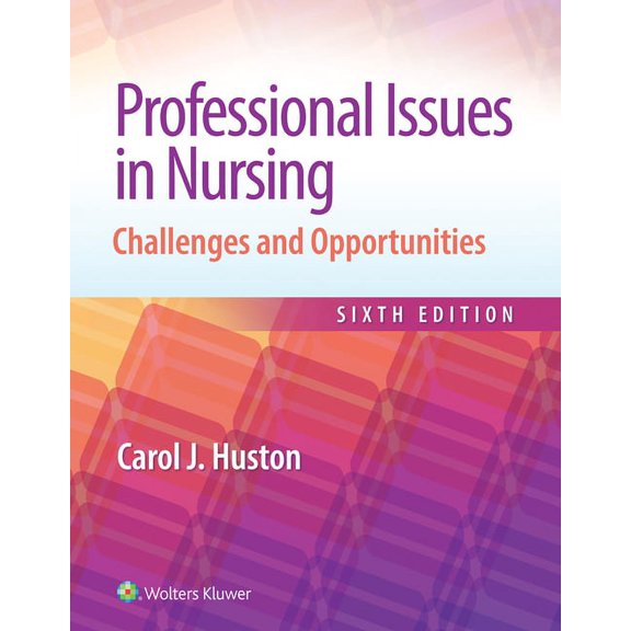 Professional Issues in Nursing: Challenges and Opportunities, (Paperback)