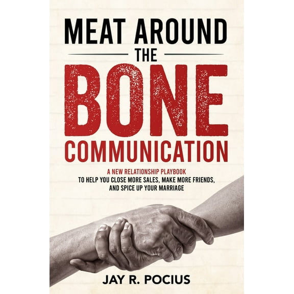Meat Around The Bone Communication, (Paperback)