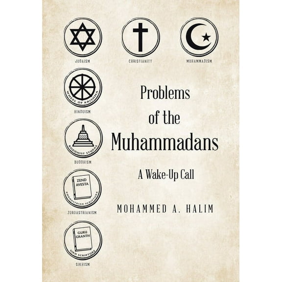 Problems of the Muhammadans: A Wake-Up Call, (Paperback)