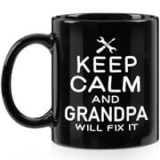 Gifts for Grandpa - Keep Calm and Grandpa Will Fix It Mugs, Father's Day Gifts, Grandpa Mugs, Grandpa Christmas Gifts, Modwnfy Black 11 fl oz Coffee Mugs Ceramic Mug Tea Cup