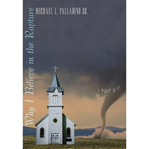 Why I Believe in the Rapture